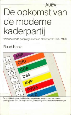 Cover van het boek "De opkomst van de moderne kaderpartij" van Ruud Koole